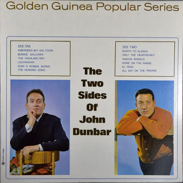 LP Record JOHN DUNBAR - The Two Sides Of John Dunbar GGL0336 Pye Golden Guin Canada Folk Used
LP Record JOHN DUNBAR - The Two Sides Of John Dunbar GGL0336 Pye Golden Guin Canada Folk Used