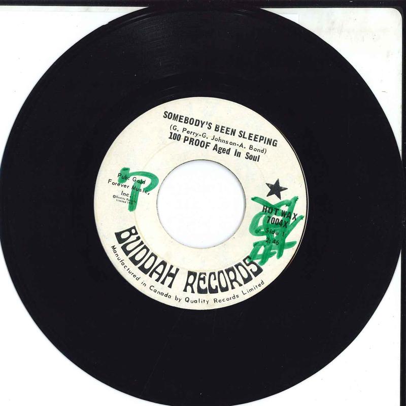 7inch Record 100 PROOF AGED IN SOUL - Somebody s Been Sleeping HOTWAX7004X Buddah Records 1970 Canada Soul/Funk Used
7inch Record 100 PROOF AGED IN SOUL - Somebody s Been Sleeping HOTWAX7004X Buddah Records 1970 Canada Soul/Funk Used
