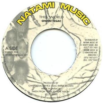 7inch Record OWEN ISSAC This World NATOI006 Natami Music 2000 Jamaica Reggae Ska Dub Used
7inch Record OWEN ISSAC This World NATOI006 Natami Music 2000 Jamaica Reggae Ska Dub Used