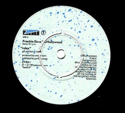 7inch Record FRANKIE GOES TO HOLLYWOOD - Relax ZTAS1 ZTT 1983 UK Dance & Electronica Used
7inch Record FRANKIE GOES TO HOLLYWOOD - Relax ZTAS1 ZTT 1983 UK Dance & Electronica Used