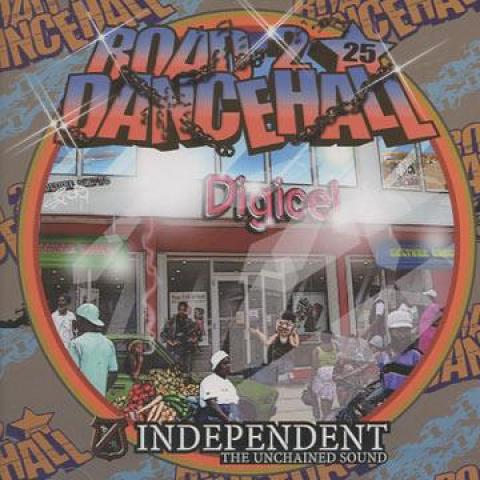 Mix CD INDEPENDENT SOUND Road To Dancehall 25 INDE25 Independent Sou 2011 Japan Japanese Club Dance
Mix CD INDEPENDENT SOUND Road To Dancehall 25 INDE25 Independent Sou 2011 Japan Japanese Club Dance