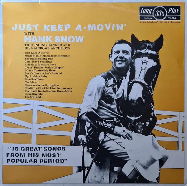 LP Record HANK SNOW & HIS RAINBOW RANCH BOYS - Just Keep A-Movin 33004 Detour Records 1983 UK Country Used
LP Record HANK SNOW & HIS RAINBOW RANCH BOYS - Just Keep A-Movin 33004 Detour Records 1983 UK Country Used