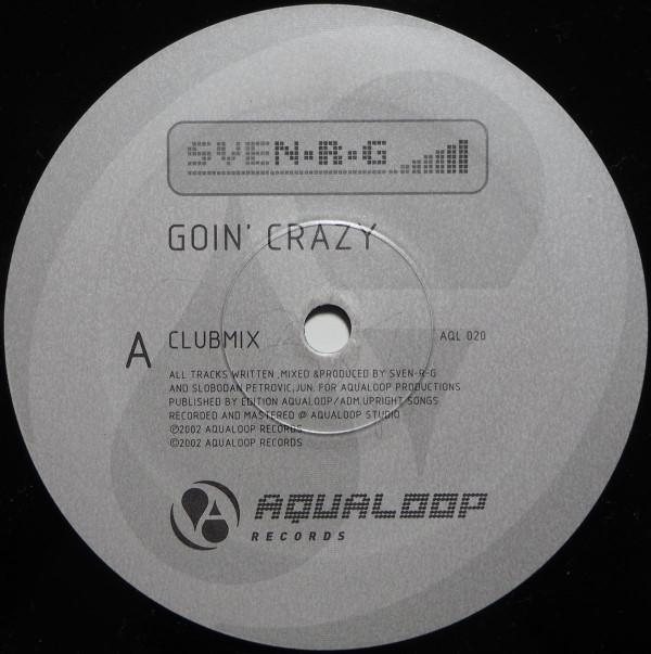 12inch Record SVEN-R-G - Goin Crazy AQL020 Aqualoop Record 2002 US Dance & Electronica Used
12inch Record SVEN-R-G - Goin Crazy AQL020 Aqualoop Record 2002 US Dance & Electronica Used