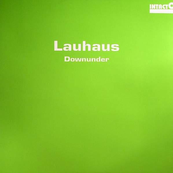 12inch Record LAUHAUS - Downunder INTAC013 Intacto Records 2008 Netherland Dance & Electronica Used
12inch Record LAUHAUS - Downunder INTAC013 Intacto Records 2008 Netherland Dance & Electronica Used