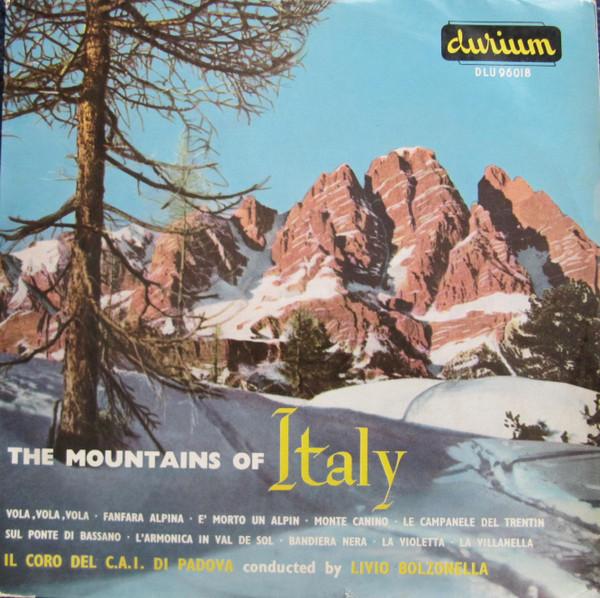 10inch Record IL CORO DEL C.A.I. DI PADOVA The Mountains Of Italy DLU96018 Durium UK CountryFolk Used
10inch Record IL CORO DEL C.A.I. DI PADOVA The Mountains Of Italy DLU96018 Durium UK CountryFolk Used