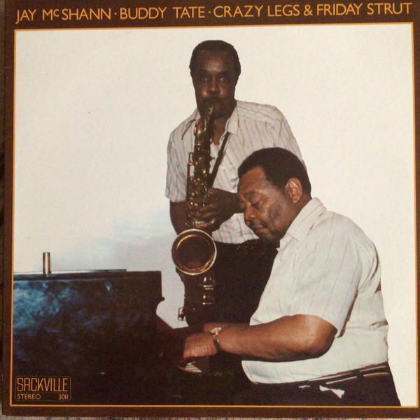LP Record JAY MCSHANN BUDDY TATE Crazy Legs Friday Strut 3011 Sackville Recor 1977 Canada Jazz Used
LP Record JAY MCSHANN BUDDY TATE Crazy Legs Friday Strut 3011 Sackville Recor 1977 Canada Jazz Used