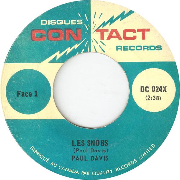 7inch Record PAUL DAVIS - Les Snobs DC024X Disques Contact 1966 Canada Pop Used
7inch Record PAUL DAVIS - Les Snobs DC024X Disques Contact 1966 Canada Pop Used