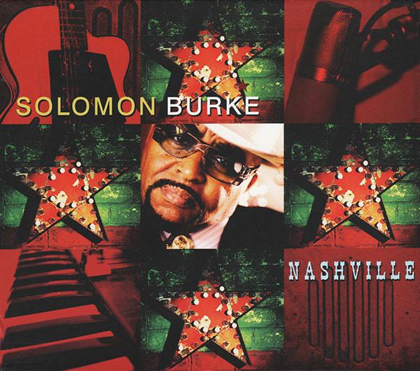 CD SOLOMON BURKE Nashville SMACD942 Snapper Music 2006 UK SoulFunk Used
CD SOLOMON BURKE Nashville SMACD942 Snapper Music 2006 UK SoulFunk Used