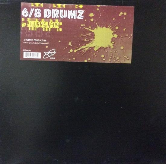 12inch Record ETERNAL SUN - 6/8 Drumz WM500361 Wave Music 1998 US Dance & Electronica Used
12inch Record ETERNAL SUN - 6/8 Drumz WM500361 Wave Music 1998 US Dance & Electronica Used