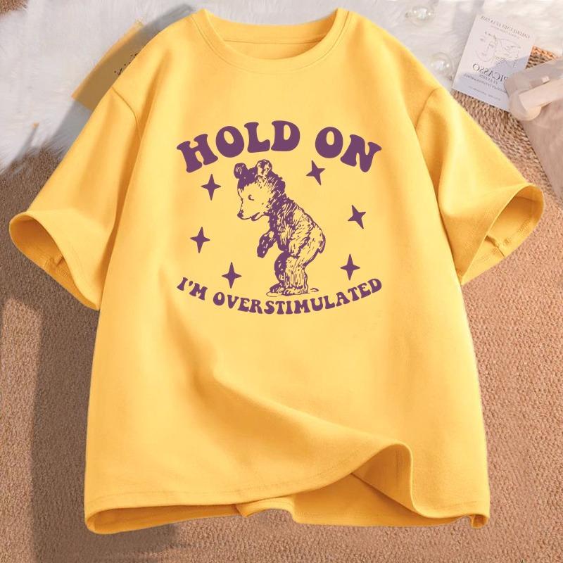 Hold on Im Overstimulated Bear Meme Funny Graphic T Shirt Unisex Women Cotton Short Sleeve Printed Aesthetic Clothing Tshirts 4XL
Hold on Im Overstimulated Bear Meme Funny Graphic T Shirt Unisex Women Cotton Short Sleeve Printed Aesthetic Clothing Tshirts 4XL