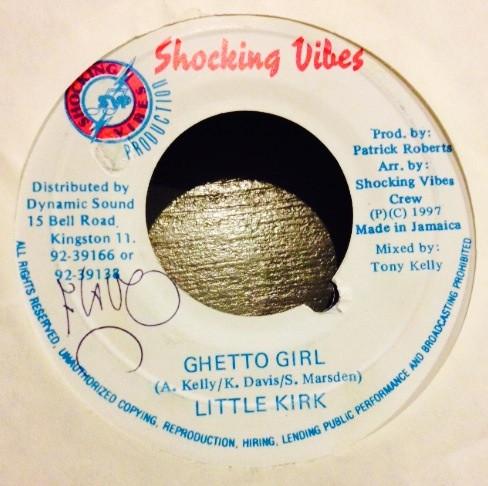7-дюймовая пластинка LITTLE KIRK - Ghetto Girl NONE Shocking Vibes 1997 Ямайка Регги, Ска и Даб Б/У
7-дюймовая пластинка LITTLE KIRK - Ghetto Girl NONE Shocking Vibes 1997 Ямайка Регги, Ска и Даб Б/У