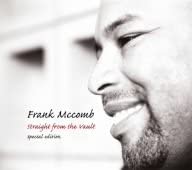 CD FRANK MCCOMB - Straight From The Vault Special Edi VIA0043 Village Again 2006 Japan ObiSoul/Funk Used
CD FRANK MCCOMB - Straight From The Vault Special Edi VIA0043 Village Again 2006 Japan ObiSoul/Funk Used