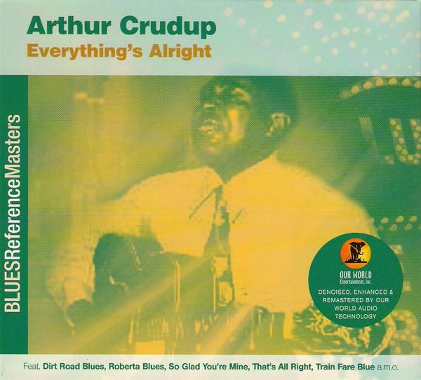 CD ARTHUR CRUDUP - Everything s Alright 804558330325 Our World Enter 2002 Japan Blues Used
CD ARTHUR CRUDUP - Everything s Alright 804558330325 Our World Enter 2002 Japan Blues Used