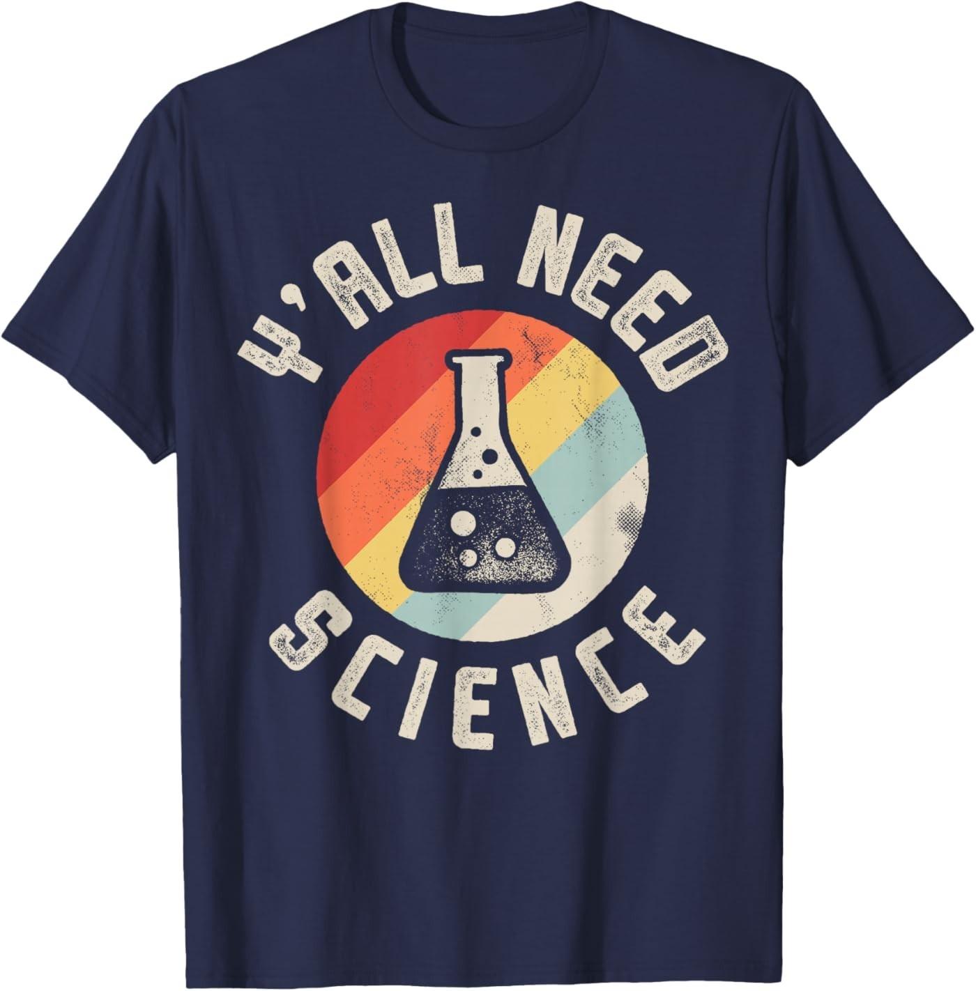 Y all Need Science Chemistry Biology Physics T-Shirt S разноцветный
Y all Need Science Chemistry Biology Physics T-Shirt S разноцветный