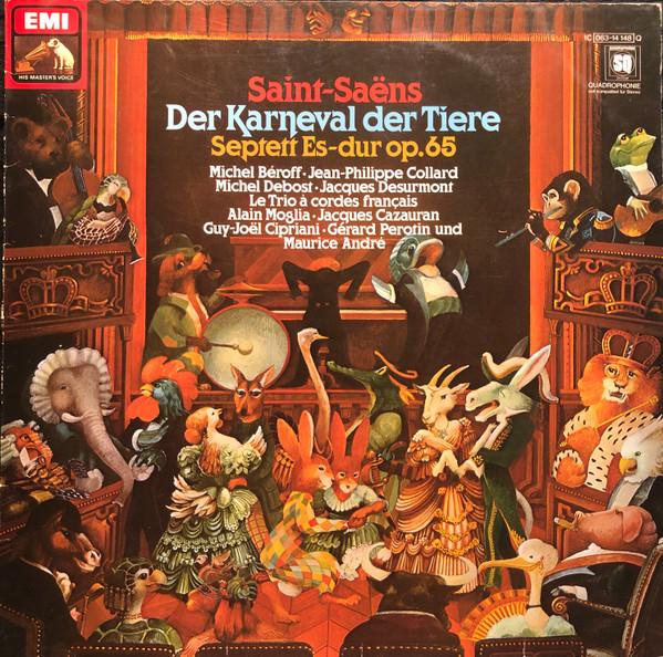 LP Record CAMILLE SAINT-SAËNS - Septett Op. 65; Der Karneval Der Ti 1C06314148Q His Master s Vo 1977 Germany Classical Used
LP Record CAMILLE SAINT-SAËNS - Septett Op. 65; Der Karneval Der Ti 1C06314148Q His Master s Vo 1977 Germany Classical Used