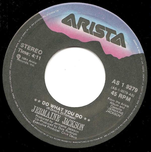 7inch Record JERMAINE JACKSON - Do What You Do / Tell Me I m Not Dr AS19279 Arista 1984 Canada Soul/Funk Used
7inch Record JERMAINE JACKSON - Do What You Do / Tell Me I m Not Dr AS19279 Arista 1984 Canada Soul/Funk Used