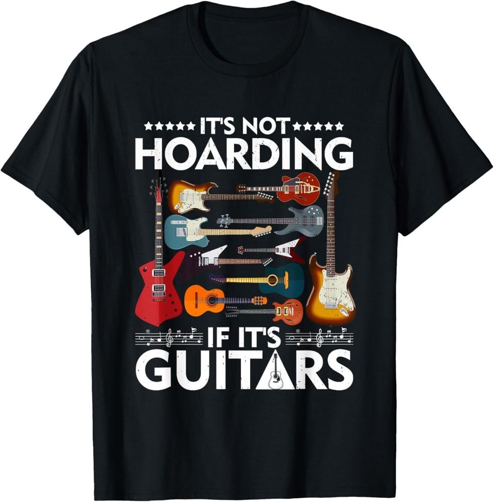 It s Not Hoarding If It s Guitars Musicians Tee Gift Unisex T-Shirt S
It s Not Hoarding If It s Guitars Musicians Tee Gift Unisex T-Shirt S
