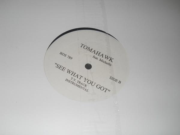12inch Record TOMAHAWK, MICHELLE - See What You Got BDS789 Not On Label US Rap & Hip-Hop/R&B Used
12inch Record TOMAHAWK, MICHELLE - See What You Got BDS789 Not On Label US Rap & Hip-Hop/R&B Used