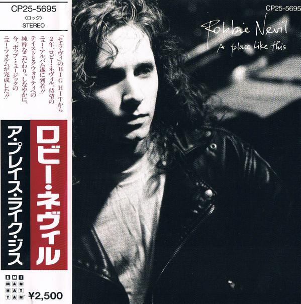 CD ROBBIE NEVIL, ROBBIE NEVIL - A Place Like This CP255695 EMI-Manhattan R 1989 Japan Rock Used
CD ROBBIE NEVIL, ROBBIE NEVIL - A Place Like This CP255695 EMI-Manhattan R 1989 Japan Rock Used