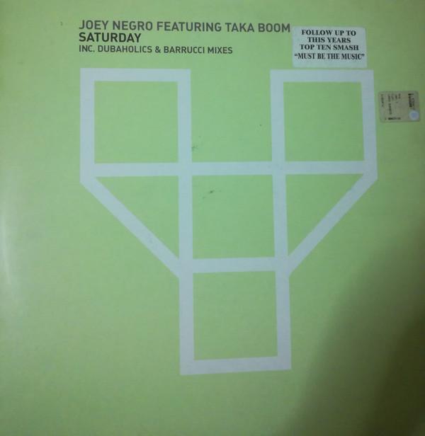 12inch Record JOEY NEGRO TAKA BOOM Saturday YOLA03 Yola Records 2000 UK Dance Electronica Used
12inch Record JOEY NEGRO TAKA BOOM Saturday YOLA03 Yola Records 2000 UK Dance Electronica Used