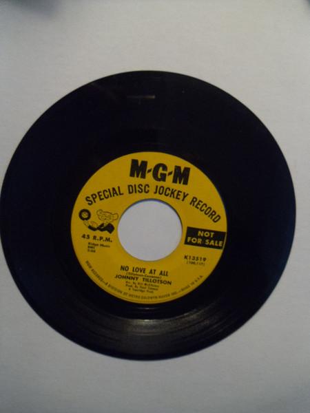 7inch Record JOHNNY TILLOTSON - No Love At All / What Am I Gonna Do K13519 MGM Records 1966 US Pop Used
7inch Record JOHNNY TILLOTSON - No Love At All / What Am I Gonna Do K13519 MGM Records 1966 US Pop Used