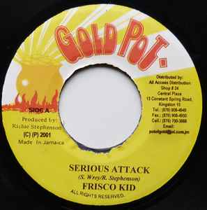 7inch Record FRISCO KID - Serious Attack none Gold Pot 2001 Jamaica Reggae, Ska & Dub Used
7inch Record FRISCO KID - Serious Attack none Gold Pot 2001 Jamaica Reggae, Ska & Dub Used