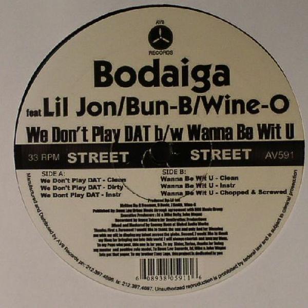 12inch Record BODAIGA - We Don t Play DAT / Wanna Be Wit U AV591 AV8 Records 2005 US Rap & Hip-Hop/R&B Used
12inch Record BODAIGA - We Don t Play DAT / Wanna Be Wit U AV591 AV8 Records 2005 US Rap & Hip-Hop/R&B Used