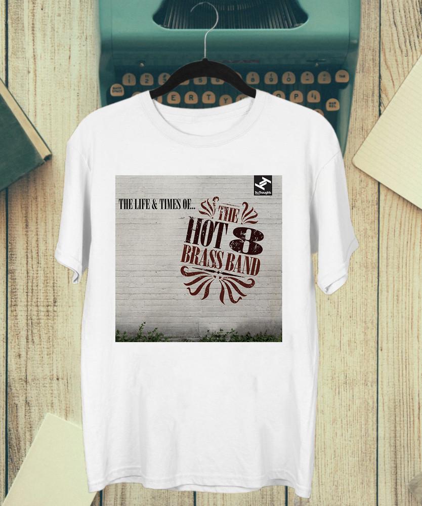 The Life & Times of Hot 8 Brass Band Size S-5XL SS1145 Unisex T-Shirt XXL
The Life & Times of Hot 8 Brass Band Size S-5XL SS1145 Unisex T-Shirt XXL