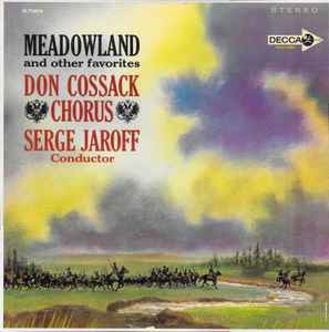 LP Record DON KOSAKEN CHOR SERGE JAROFF, SERG - Meadowland And Other Favorites DL710076 Decca US Classical Used
LP Record DON KOSAKEN CHOR SERGE JAROFF, SERG - Meadowland And Other Favorites DL710076 Decca US Classical Used