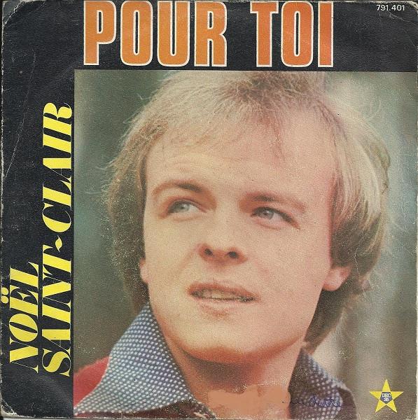 7inch Record NOL SAINTCLAIR Pour Toi 791401 DEC 25 1976 France Pop Used
7inch Record NOL SAINTCLAIR Pour Toi 791401 DEC 25 1976 France Pop Used