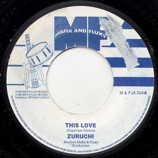 7-дюймовая пластинка ZURUCHI This Love MFJA004 Mafia And Fluxy 1992 UK Reggae Ska Dub Б/у
7-дюймовая пластинка ZURUCHI This Love MFJA004 Mafia And Fluxy 1992 UK Reggae Ska Dub Б/у