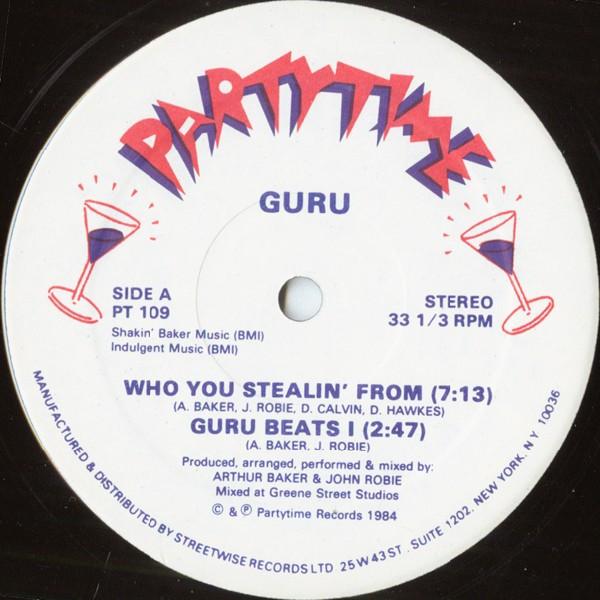 12inch Record GURU - Who You Stealin From PT109 Partytime Recor 1984 US Rap & Hip-Hop/R&B Used
12inch Record GURU - Who You Stealin From PT109 Partytime Recor 1984 US Rap & Hip-Hop/R&B Used