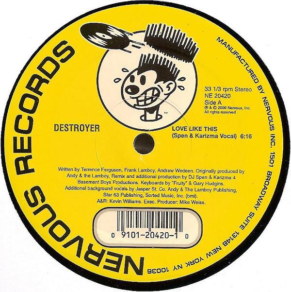 12inch Record DESTROYER - Love Like This NE20420 Nervous Records 2000 US Dance & Electronica Used
12inch Record DESTROYER - Love Like This NE20420 Nervous Records 2000 US Dance & Electronica Used