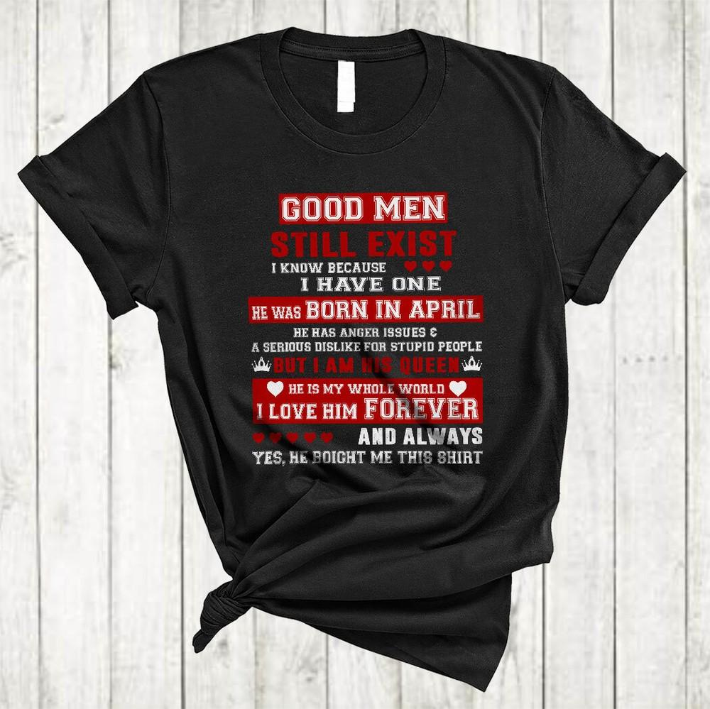 Good Men Still Exist Because I Have One Born in April Birthday T-Shirt 3XL
Good Men Still Exist Because I Have One Born in April Birthday T-Shirt 3XL