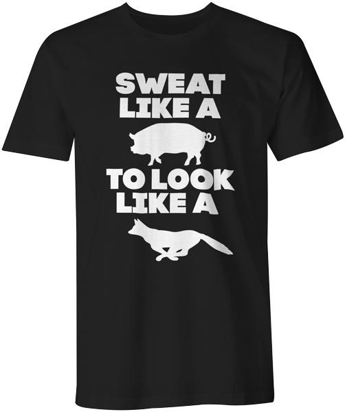 Sweat Like A Pig to Look Like a Fox Funny Workout Quote Running Gym T-Shirt M
Sweat Like A Pig to Look Like a Fox Funny Workout Quote Running Gym T-Shirt M