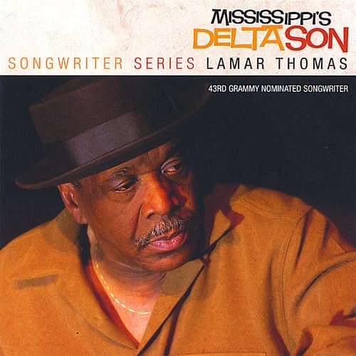 CD LAMAR THOMAS Mississipis Delta Son RB2007 THOMTAY Non Japan SoulFunk Used
CD LAMAR THOMAS Mississipis Delta Son RB2007 THOMTAY Non Japan SoulFunk Used