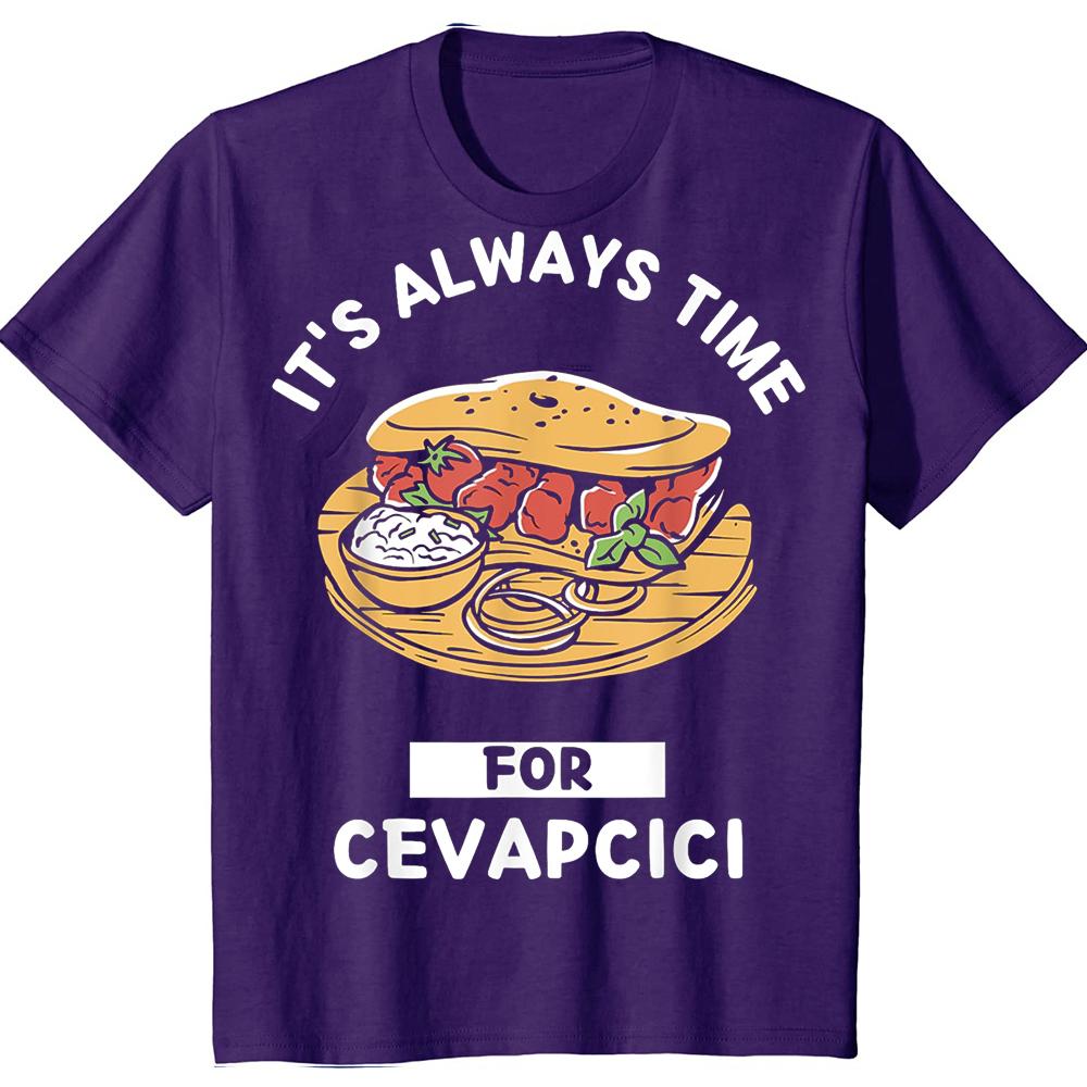 Funny Cevapcici Food Lover Its Always Time for Eating T Shirts Men Humor Streetwear Tee Short Sleeve Unisex Loose Clothing 4XL
Funny Cevapcici Food Lover Its Always Time for Eating T Shirts Men Humor Streetwear Tee Short Sleeve Unisex Loose Clothing 4XL