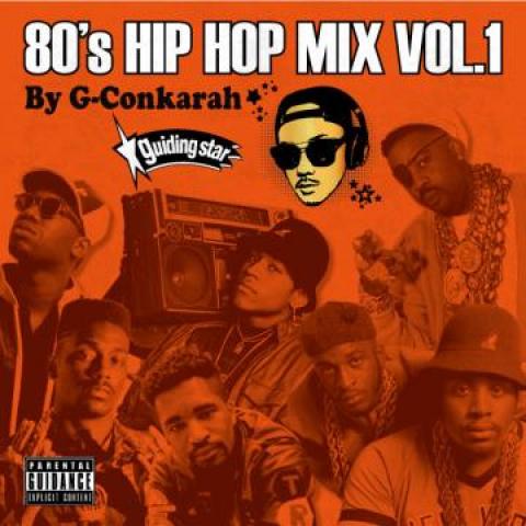 Mix CD GCONKARAH FOR GUIDING STAR 80s Hip Hop Mix Volume 1 GSCD21017 Guiding Star In Japan Japanese Club Dance
Mix CD GCONKARAH FOR GUIDING STAR 80s Hip Hop Mix Volume 1 GSCD21017 Guiding Star In Japan Japanese Club Dance