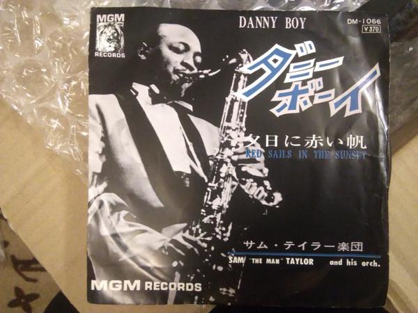 7-дюймовая пластинка SAM THE MAN TAYLOR Danny Boy Red Sails in the Sunset DM1066 MGM 1961 Япония Джаз Б/у
7-дюймовая пластинка SAM THE MAN TAYLOR Danny Boy Red Sails in the Sunset DM1066 MGM 1961 Япония Джаз Б/у