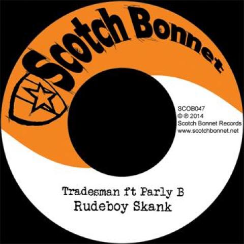 7inch Record TRADESMAN, PARLY B - Rudeboy Skank SCOB047 Scotch Bonnet 2014 UK Reggae, Ska & Dub
7inch Record TRADESMAN, PARLY B - Rudeboy Skank SCOB047 Scotch Bonnet 2014 UK Reggae, Ska & Dub