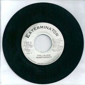 7inch Record PRINCE GREGORY Still In Love NONE Exterminator 1990 Jamaica Reggae Ska Dub Used
7inch Record PRINCE GREGORY Still In Love NONE Exterminator 1990 Jamaica Reggae Ska Dub Used