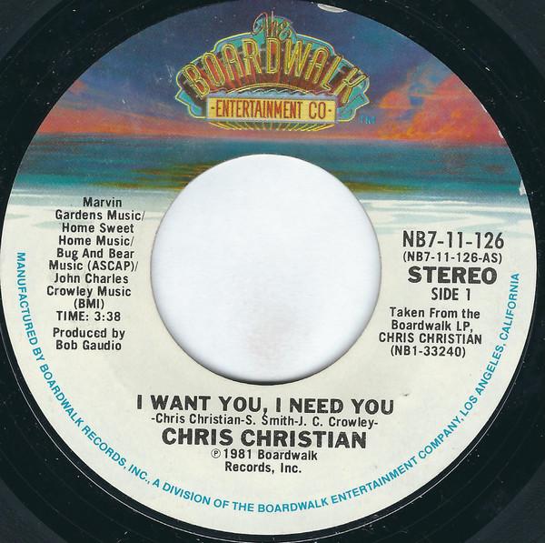 7inch Record CHRIS CHRISTIAN - I Want You, I Need You NB711126 The Boardwalk E 1981 US Rock Used
7inch Record CHRIS CHRISTIAN - I Want You, I Need You NB711126 The Boardwalk E 1981 US Rock Used