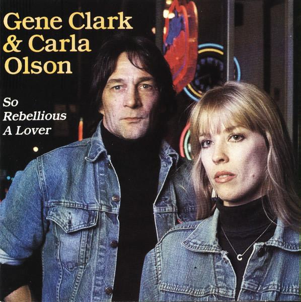 CD GENE CLARK & CARLA OLSON - So Rebellious A Lover RE1992 Razor & Tie US Rock Used
CD GENE CLARK & CARLA OLSON - So Rebellious A Lover RE1992 Razor & Tie US Rock Used