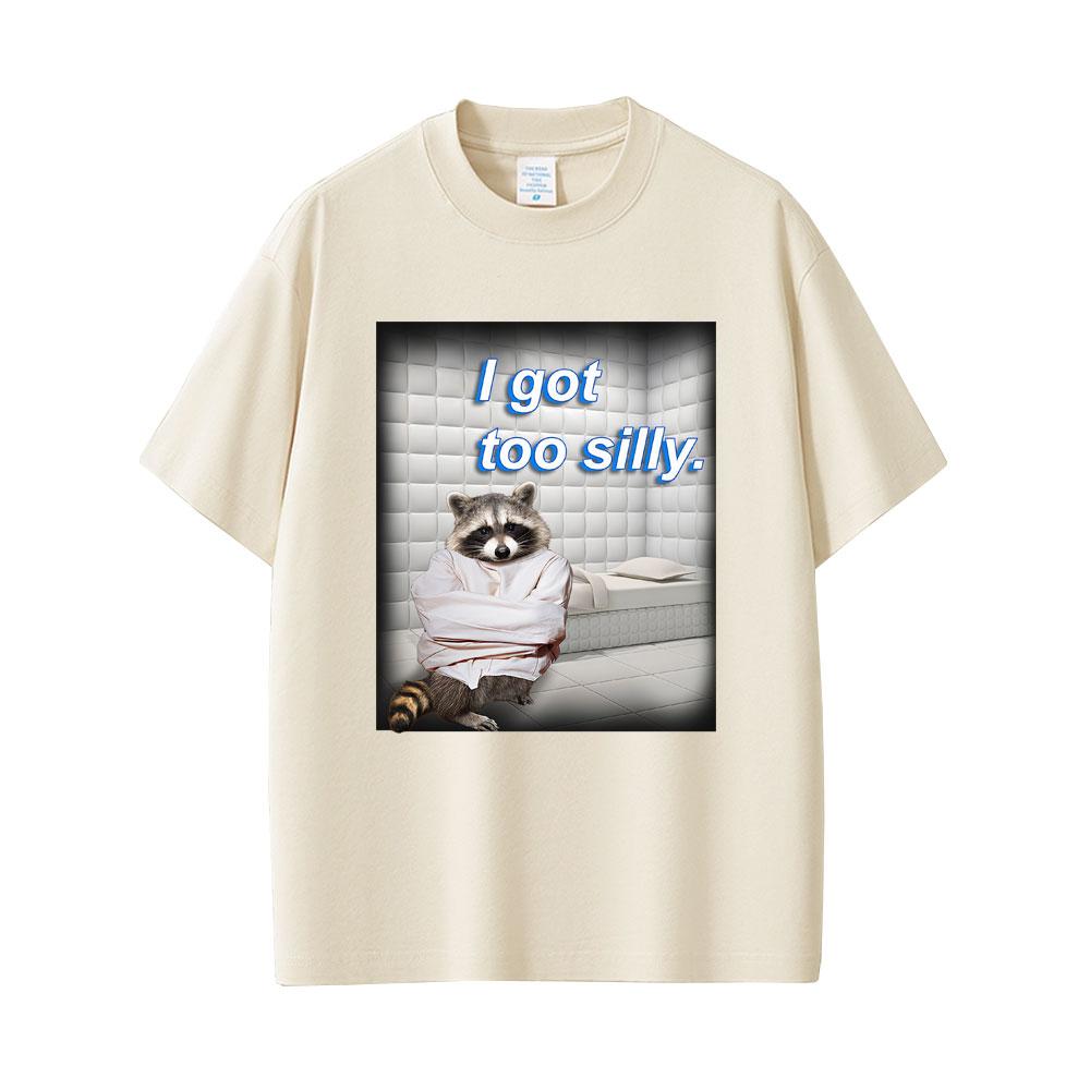 I Got Too Silly Raccoon Funny Meme Tshirt Unisex Women Casual Cotton Vintage Short Sleeve Humor Oversized Tshirt Unisex Streetwear 4XL
I Got Too Silly Raccoon Funny Meme Tshirt Unisex Women Casual Cotton Vintage Short Sleeve Humor Oversized Tshirt Unisex Streetwear 4XL