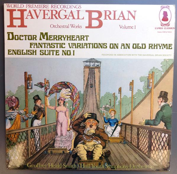 LP Record HAVERGAL BRIAN GEOFFREY HEALDSMIT Doctor Merryheart Fantastic Variati GOCLP9010 CAMEO CLASSICS 1979 UK Classical Used
LP Record HAVERGAL BRIAN GEOFFREY HEALDSMIT Doctor Merryheart Fantastic Variati GOCLP9010 CAMEO CLASSICS 1979 UK Classical Used