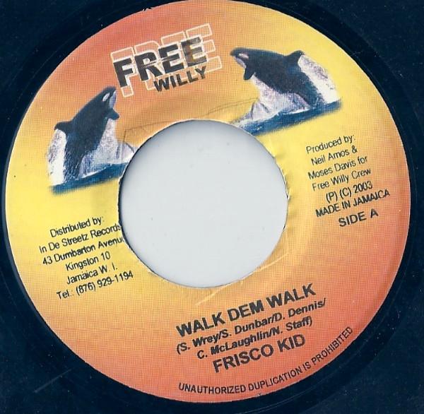 7inch Record FRISCO KID / NINJA KID - Walk Dem Walk / Baby Bottle NONE Free Willy 2003 Jamaica Reggae, Ska & Dub Used
7inch Record FRISCO KID / NINJA KID - Walk Dem Walk / Baby Bottle NONE Free Willy 2003 Jamaica Reggae, Ska & Dub Used