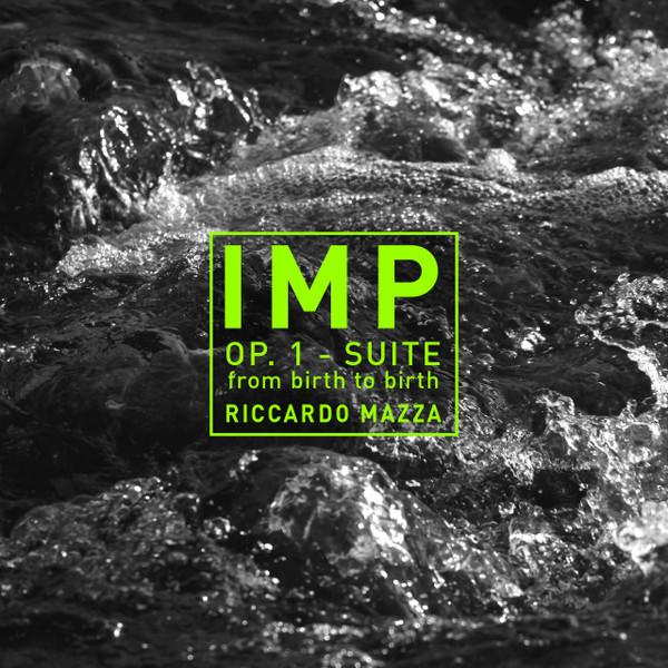 CD RICCARDO MAZZA - Imp Op.1 Suite - From Birth To Birt NONE Not On Label 1996 Italy Dance & Electronica Used
CD RICCARDO MAZZA - Imp Op.1 Suite - From Birth To Birt NONE Not On Label 1996 Italy Dance & Electronica Used