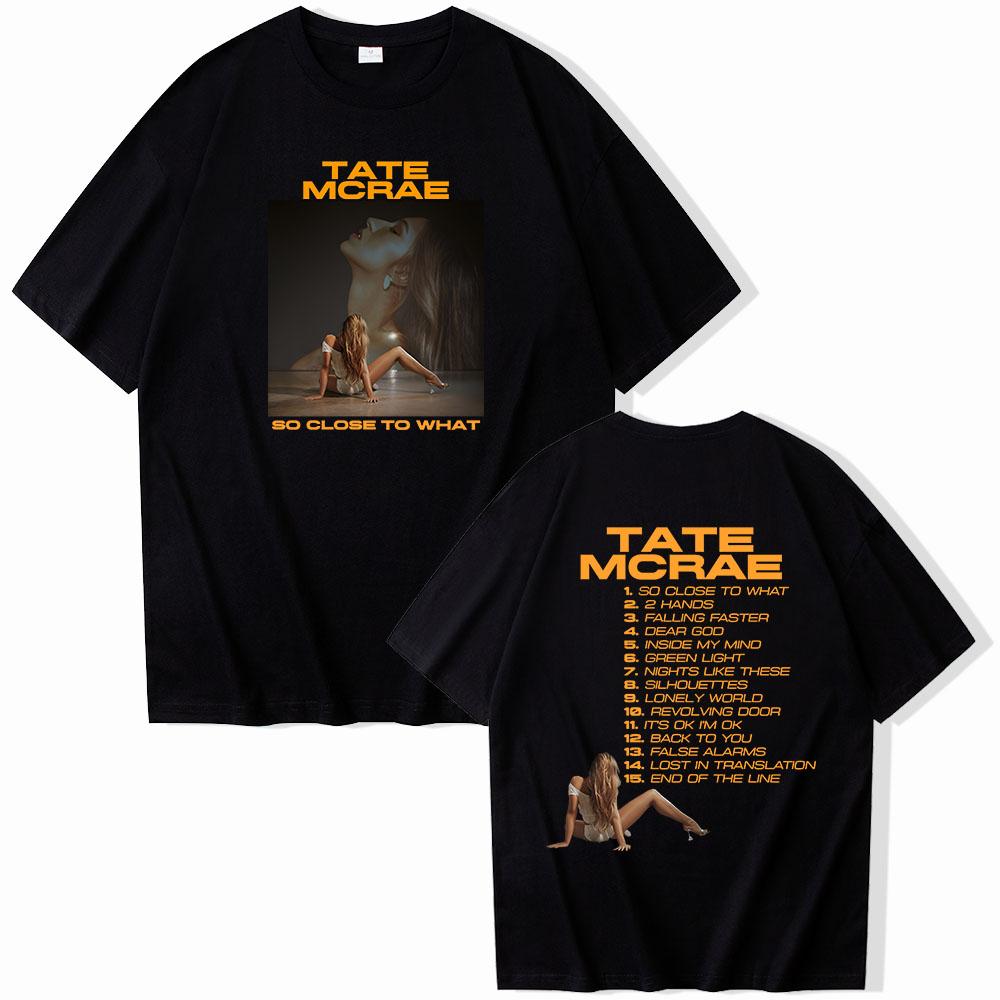 2026 New Fashion Tate McRaeSo Close To What Men TShirt Unisex ONeck Short Sleeve High Quality Shirts Commemorative Soft Shirt M
2026 New Fashion Tate McRaeSo Close To What Men TShirt Unisex ONeck Short Sleeve High Quality Shirts Commemorative Soft Shirt M