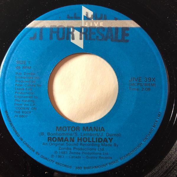 7inch Record ROMAN HOLLIDAY Motor Mania JIVE39X Jive 1983 Canada Pop Used
7inch Record ROMAN HOLLIDAY Motor Mania JIVE39X Jive 1983 Canada Pop Used