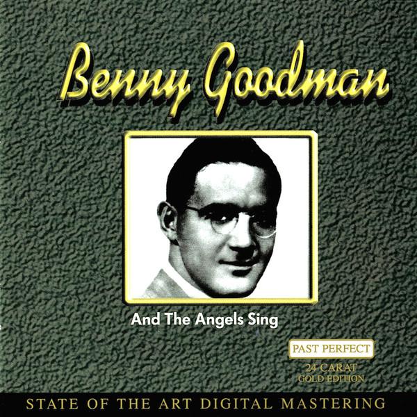 CD BENNY GOODMAN And The Angels Sing 204270202 Past Perfect Germany Jazz Used
CD BENNY GOODMAN And The Angels Sing 204270202 Past Perfect Germany Jazz Used